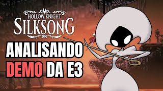 ANALISANDO A DEMO DE SILKSONG E3 2019 [upl. by Yeldarb]