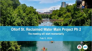 Oltorf Reclaimed Water Main Phase 2 Public Meeting February 5 2024 [upl. by Geehan]