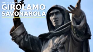 CHI ERA GIROLAMO SAVONAROLA [upl. by Ahtnicaj]