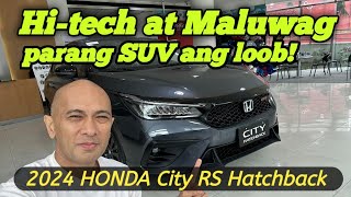 Hitech at Maluwag ang loob parang SUV  2024 HONDA City Hatchback RS [upl. by Mil]