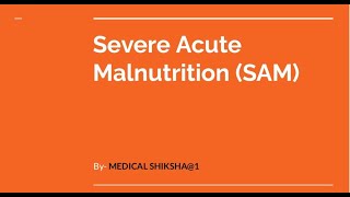 Severe Acute Malnutrition SAM Malnutrition management [upl. by Christian]