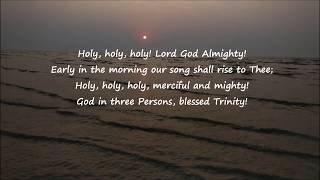 Holy Holy Holy Lord God Almighty  Worship song with Lyrics [upl. by Seys127]