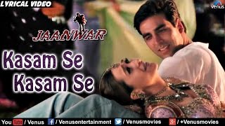 Kasam Se Full Lyrical Video Song  Jaanwar  Akshay Kumar Karishma Kapoor [upl. by Aristotle]