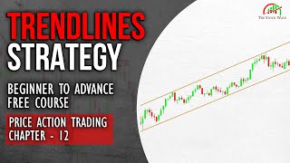 Chapter12 Mastering Trendline Strategy The Ultimate Guide  Beginners Price Action Strategy [upl. by Sparke894]