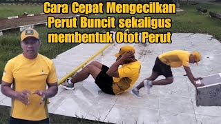 CARA CEPAT MENGECILKAN PERUT BUNCIT SEKALIGUS MEMBENTUK OTOT PERUT 🔥 [upl. by Froh929]