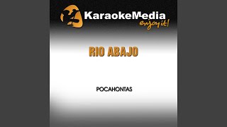 Rio Abajo Karaoke Version In the Style of Pocahontas [upl. by Ihcalam]