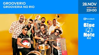 Blue Note Rio apresenta GROOVERIA BlueNoteRio [upl. by Harimas]