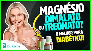 Magnésio Dimalato ou Treonato Qual o melhor para Diabetes 💊😲 [upl. by Nenney]