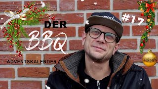 Der BBQ Adventskalender 2019  Folge 17 mit Marc von DerFreitag [upl. by Millie176]