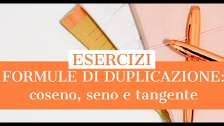 FORMULE DI DUPLICAZIONE coseno seno e tangente [upl. by Schapira83]