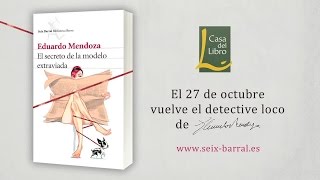 EL SECRETO DE LA MODELO EXTRAVIADA EDUARDO MENDOZA BOOKTRAILER [upl. by Jard387]