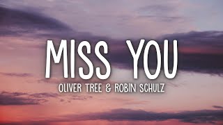 Oliver Tree amp Robin Schulz  Miss You sped upTikTok Remix Lyrics [upl. by Ahron]