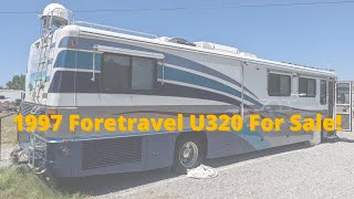 1997 Foretravel U320 For Sale Fully Loaded and Ready to Travel [upl. by Nnair523]