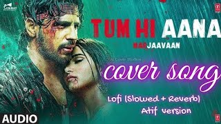 Tum Hi Aana song Movie MarjaavaanSad song Singer Arijit Singh [upl. by Leamiba]