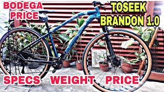 TOSEEK BRANDON 1O  SPECS WEIGHT PRICE  BIKE BODEGA PRICE [upl. by Phip603]