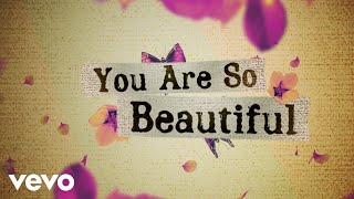 Joe Cocker  You Are So Beautiful Lyric Video [upl. by Geraldina]