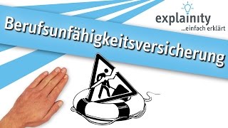 Die Berufsunfähigkeitsversicherung einfach erklärt explainity® Erklärvideo [upl. by Yesnnyl]