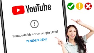 YouTubeda Sunucuyla İlgili Bir Sorun Vardı 400 Hatası Nasıl Düzeltilir [upl. by Nahtnahoj]