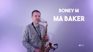 Boney M  Ma Baker Saxophone Cover by JK Sax [upl. by Arjan]