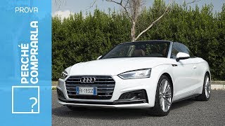 Audi A5 Cabriolet 2018  Perché comprarla e perché no [upl. by Anilek990]