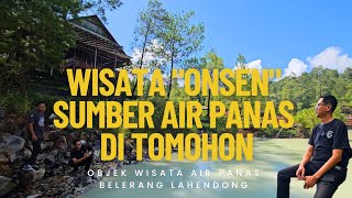 Objek Wisata quotOnsenquot Sumber Air Panas Belerang di Tomohon [upl. by Alick993]