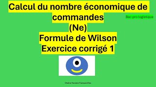 Calcul du nombre économique de commandes formule de Wilson logistics logistique bacpro [upl. by Cornel]