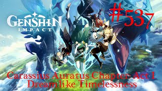 Genshin Impact Walkthrough Part 537  Carassius Auratus Chapter Act I — Dreamlike Timelessness [upl. by Idner]