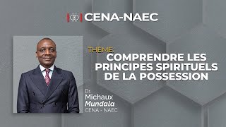 Comprendre les principes spirituels de la possession 2  Dr Michaux Mundala  CENAENCÉLÉBRATION [upl. by Carmelita641]