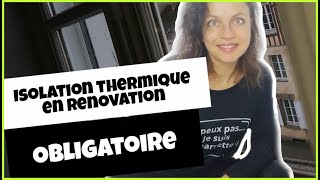 Isolation thermique obligatoire en rénovation [upl. by Einehpets]