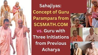 Guru Parampara Concept of SCSMATHCOM Vs Guru with Three Initiations from Previous AcharyaSahajiya [upl. by Aihsal]