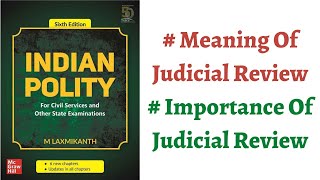 V132 What Judicial Review means amp what is its importance M Laxmikanth Polity UPSC Preparation [upl. by Laeahcim]