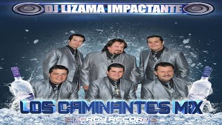 Los Caminantes Mix Para Livar 🍺 Dj Lizama Energy Records [upl. by Rebmyt]