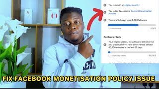 How To Fix Facebook Content Monetisation Policy Issues [upl. by Eanaj]