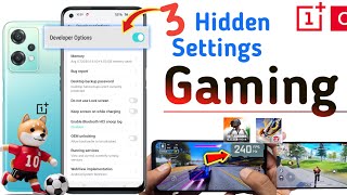 3 Hidden Settings Gaming 🚀 Fast Gaming Settings 🔥 High FPS Settings Game 🎮 OnePlus Nord CE 2 Lite 5G [upl. by Perice966]