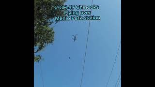 2 chinooks flying over Menlo Park station ch47 usaf railfan shorts fyp [upl. by Airrej583]