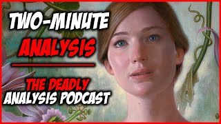 Mother TwoMinute Film Analysis  SpoilerFree  The Deadly Analysis Podcast [upl. by Gnouhp]