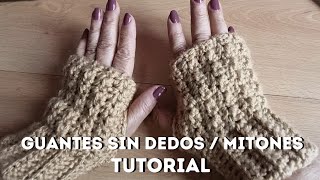 GUANTES SIN DEDOS  MITONES  TUTORIAL CROCHET [upl. by Elehcin]