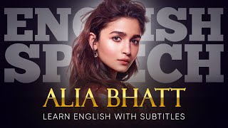 ENGLISH SPEECH  ALIA BHATT Overcoming Trolling English Subtitles [upl. by Natalie277]