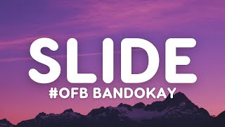 OFB Bandokay  Slide Lyrics [upl. by Leontina863]