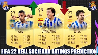 FIFA 22  REAL SOCIEDAD RATINGS PREDICTION  FT OYARZABAL ISAK DAVID SILVA [upl. by Adnouqal306]