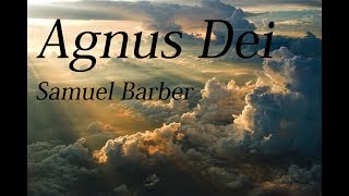 Samuel Barber  Agnus Dei [upl. by Oeht159]