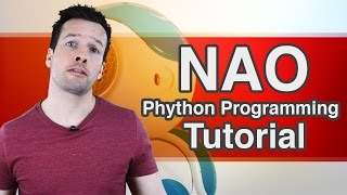 Python Programming your NAO Robot Tutorial Video 1 [upl. by Ferneau886]