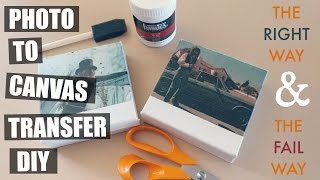 PHOTO TO CANVAS TRANSFER DIY THE RIGHT WAY amp THE FAIL WAY [upl. by Caterina]