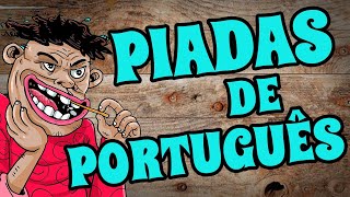 Piadas de Português 4  Piadas Engraçadas [upl. by Hayyim606]