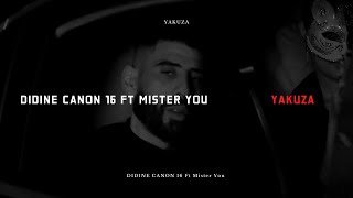 DIDINE CANON 16 Ft Mister You  YAKUZA  Official video [upl. by Anitserp]