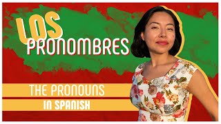 The Definitive Guide to PERSONAL PRONOUNS in Spanish Yo Tu El Ella 💃 SPANISH LESSON 16 [upl. by Eedya]