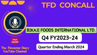 Bikaji Foods International Limited  Investors Concall Q4 FY202324 tfdconcall [upl. by Esinned799]