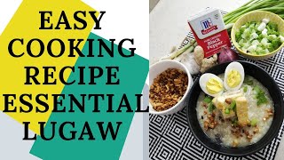 Easy Cooking Recipes  Essential Lugaw [upl. by Fornof]