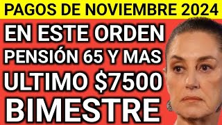 NOVIEMBRE 2024 ORDEN DE PAGO PENSIÓN BIENESTAR ADULTOS MAYORES ¡MIRA CUÁNDO TE DEPOSITAN [upl. by Dominique]