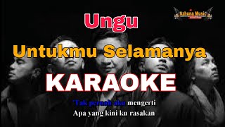 UNGU  Untukmu Selamanya  Official lirik KARAOKE [upl. by Nwahsram]